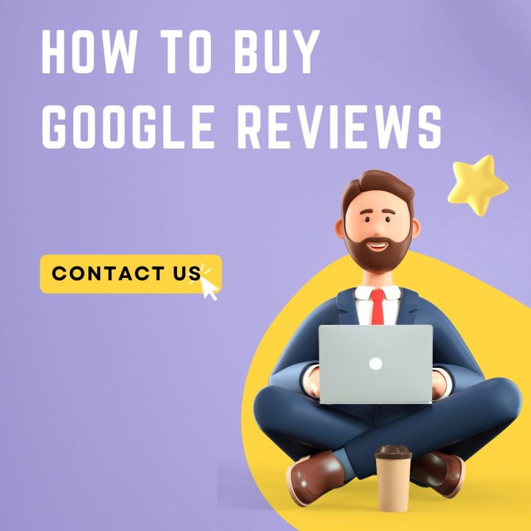 How to Buy Google Reviews