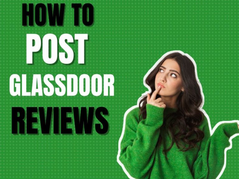 How to Post Glassdoor Reviews