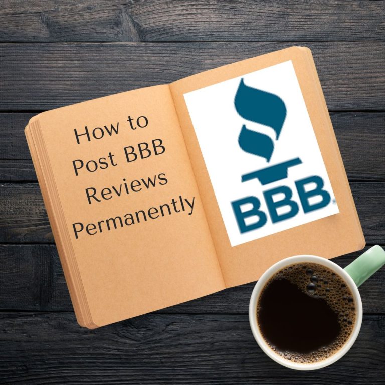 How to Post BBB Reviews Permanently
